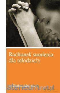 Rachunek sumienia dla młodzieży - Ks. Dariusz Madejczyk [KSIĄŻKA]