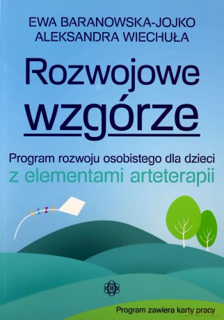 Rozwojowe wzgórze - Ewa Baranowska-Jojko, Aleksandra Wiechuła [KSIĄŻKA]