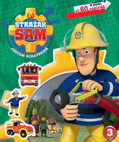 Strażak Sam. Jestem bohaterem. Część 3 [KSIĄŻKA]