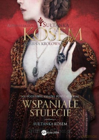 Sułtanka Kösem. Księga 2. Czarna królowa - Demet Altnyelekliolu [KSIĄŻKA]