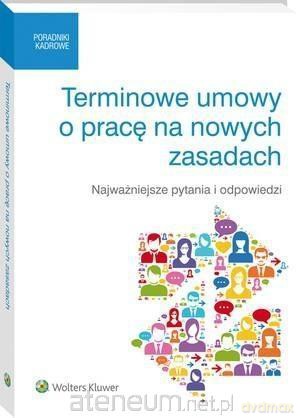 Terminowe umowy o pracę na nowych zasadach [KSIĄŻKA]