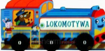 Toczą się koła. Lokomotywa [KSIĄŻKA]