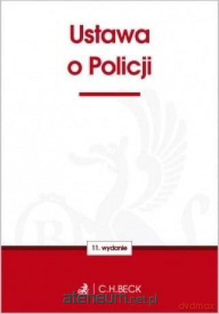 Ustawa o Policji [KSIĄŻKA]