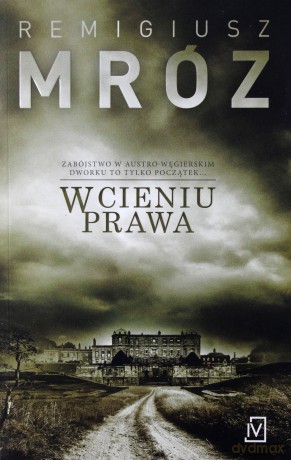 W cieniu prawa - Remigiusz Mróz [KSIĄŻKA]
