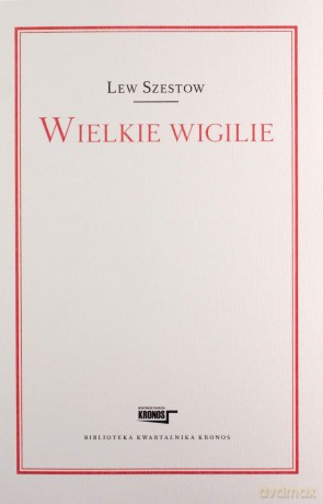 Wielkie wigilie - Lew Szestow [KSIĄŻKA]