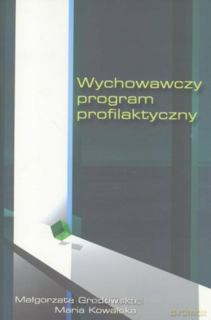 Wychowawczy program profilaktyczny [KSIĄŻKA]