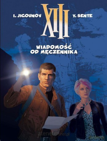 XIII (Tom 23) Wiadomość od Męczennika - Yves Sente, Youri Jigounov [KOMIKS]