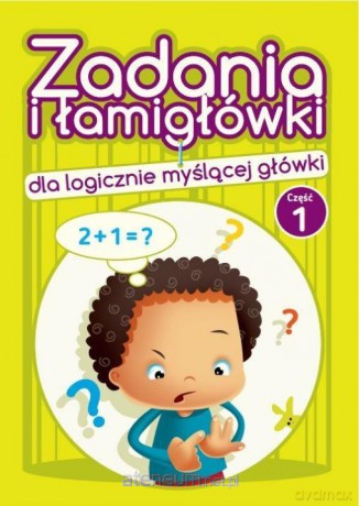 Zadania i łamigłówki cz. 1 - Jadwiga Dejko [KSIĄŻKA]