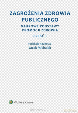 Zagrożenia zdrowia publicznego cz. 3 [KSIĄŻKA]