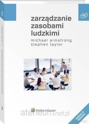 Zarządzanie zasobami ludzkimi - Michael Armstrong, Stephen Taylor [KSIĄŻKA]