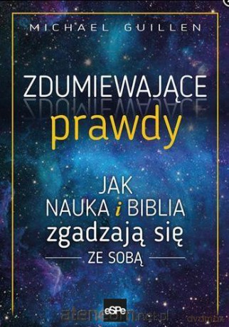 Zdumiewające prawdy - Michael Guillen [KSIĄŻKA]