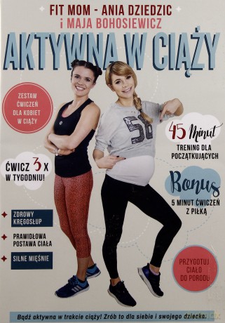 Aktywna w ciąży. Program treningowy dla kobiet w ciąży [DVD]