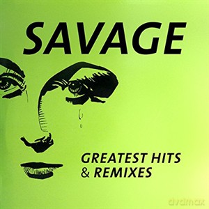 Savage: Greatest Hits and Remixes [Winyl]
