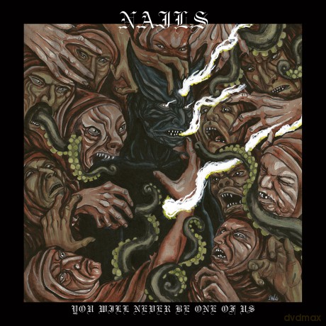 Nails: You will never be one of us [CD]