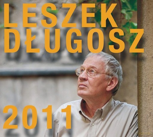 Leszek Długosz: 2011 [CD]