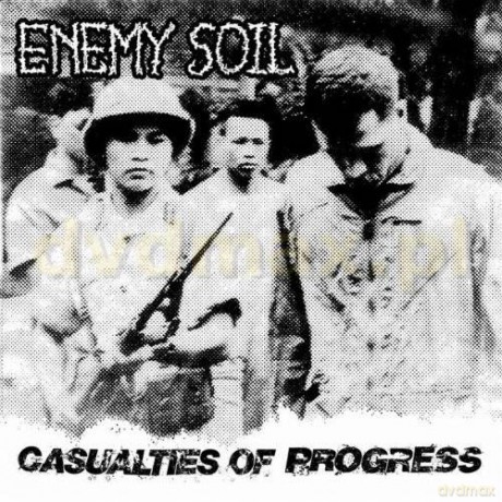 Enemy Soil: Casualties Of Progress [CD]