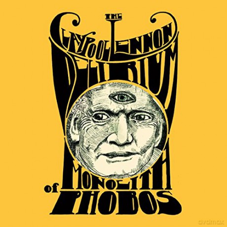 The Claypool Lennon Delirium: Monolith Of Phobos [2xWinyl]+[CD]