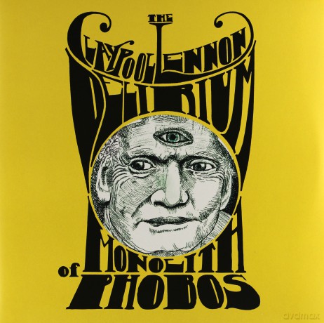The Claypool Lennon Delirium: Monolith Of Phobos [2xWinyl]+[CD]