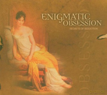 Enigmatic Obsession: Secrets Of Seduction [CD]