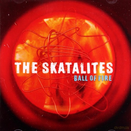 The Skatalites: Ball Of Fire [CD]