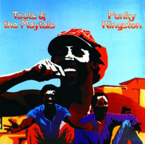 Toots And The Maytals: Funky Kingston [CD]