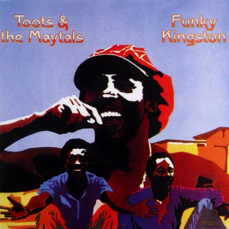 Toots And The Maytals: Funky Kingston [CD]