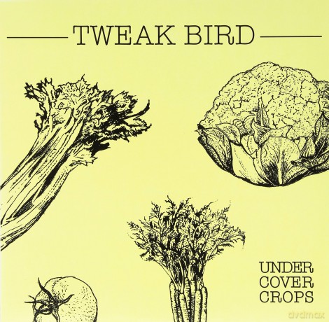 Tweak Bird: Undercover Crops [Winyl]