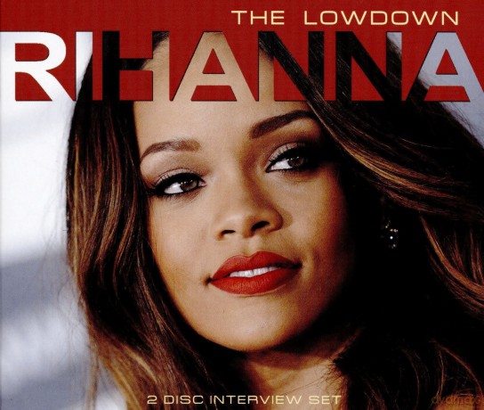 Rihanna: Rihanna - The Lowdown [2CD]