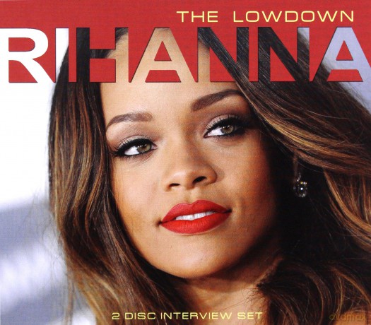 Rihanna: Rihanna - The Lowdown [2CD]