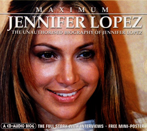 Jennifer Lopez: Jennifer Lopez: The Unauthorised Biography [CD]