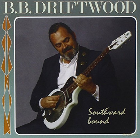 B.B. Driftwood: Southward Bound [CD]