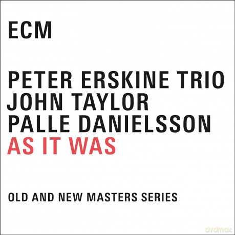 Peter Erskine Trio: As It Was [4CD]