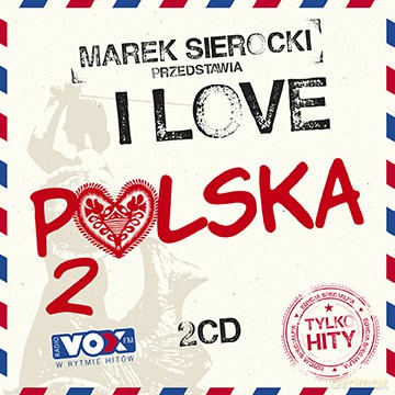 Marek Sierocki Przedstawia: I love Polska 2 [2CD]