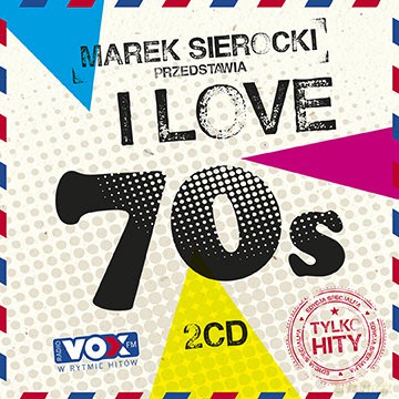 Marek Sierocki Przedstawia: I love 70's [2CD]