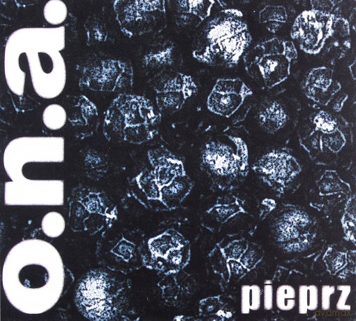 O.N.A.: Pieprz [CD]