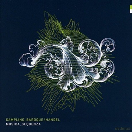 Musica Sequenza: Sampling Baroque Handel [CD]