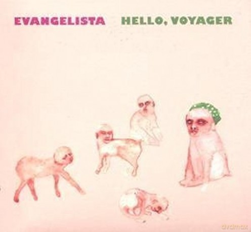 Evangelista: Hello, Voyager (ecopack) [CD]