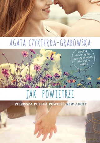 Jak powietrze - Agata Czykierda-Grabowska [KSIĄŻKA]