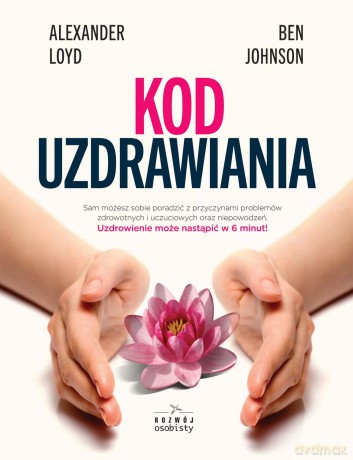 Kod uzdrawiania - Alexander Loyd [KSIĄŻKA]