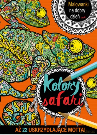 Kolory Safari. Malowanki na dobry dzień (Tom 4) [KSIĄŻKA]