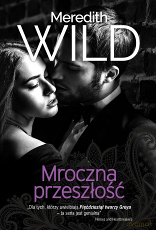 Mroczna przeszłość. Haker (Tom 4) - Meredith Wild [KSIĄŻKA]