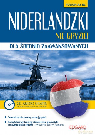 Niderlandzki nie gryzie! Dla średnio zaawansowanych poziom A2-B1 - Magdalena Donderowicz [KSIĄŻKA]+[CD]