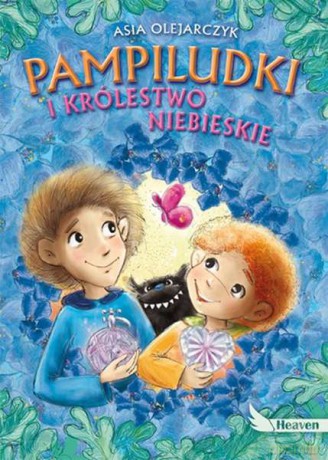 Pampiludki i królestwo niebieskie - Asia Olejarczyk (twarda) [KSIĄŻKA]