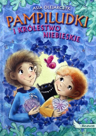 Pampiludki i królestwo niebieskie - Asia Olejarczyk (twarda) [KSIĄŻKA]