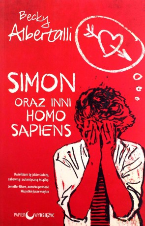 Simon oraz inni homo sapiens - Becky Albertalli [KSIĄŻKA]