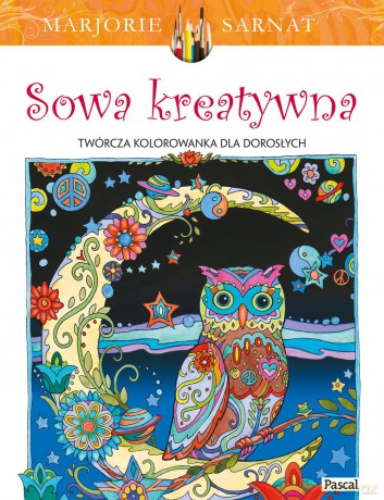 Sowa kreatywna kolorowanka - Marjorie Sarnat [KSIĄŻKA]