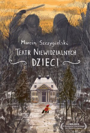Teatr niewidzialnych dzieci - Marcin Szczygielski (twarda) [KSIĄŻKA]