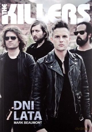 The Killers dni lata - Mark Beaumont [KSIĄŻKA]