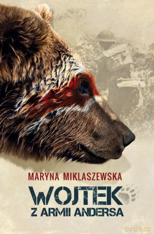 Wojtek w Armii Andersa - Maryna Miklaszewska [KSIĄŻKA]