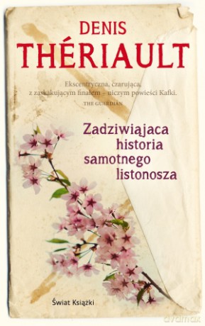 Zadziwiająca historia samotnego listonosza - Denis Theriault [KSIĄŻKA]